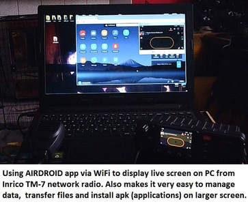 Airdroid app used to display live TM-7 screen in window on PC over WiFi WLAN connection.
